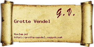 Grotte Vendel névjegykártya